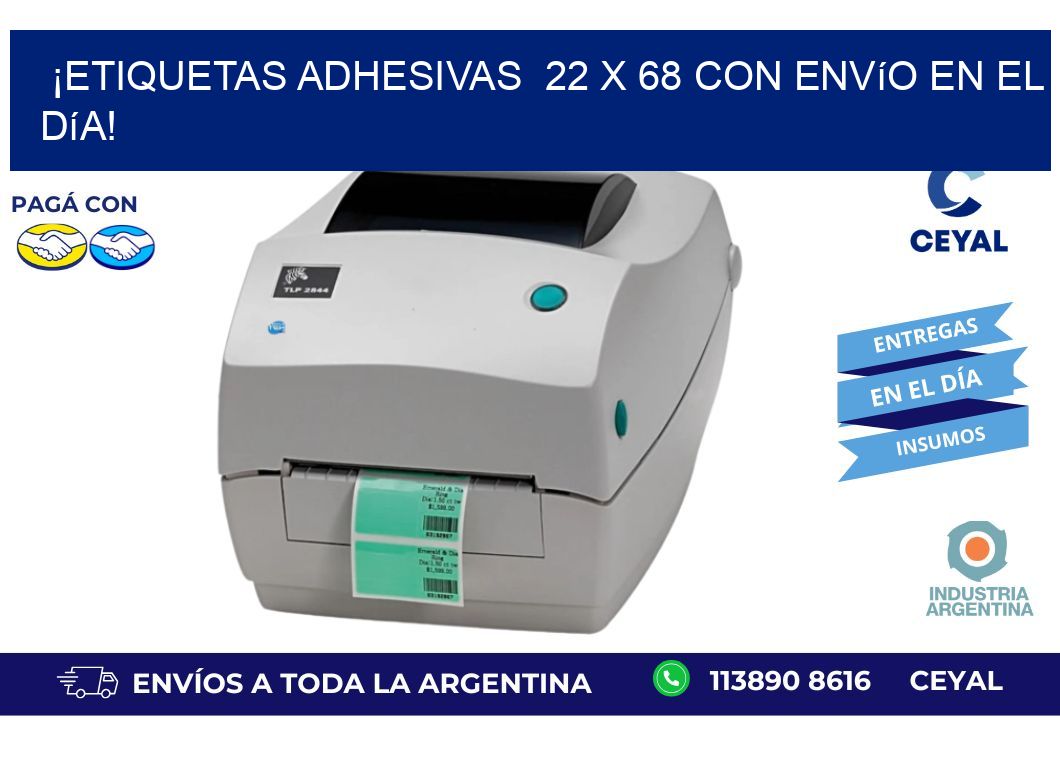 ¡Etiquetas Adhesivas  22 x 68 con Envío en el Día!