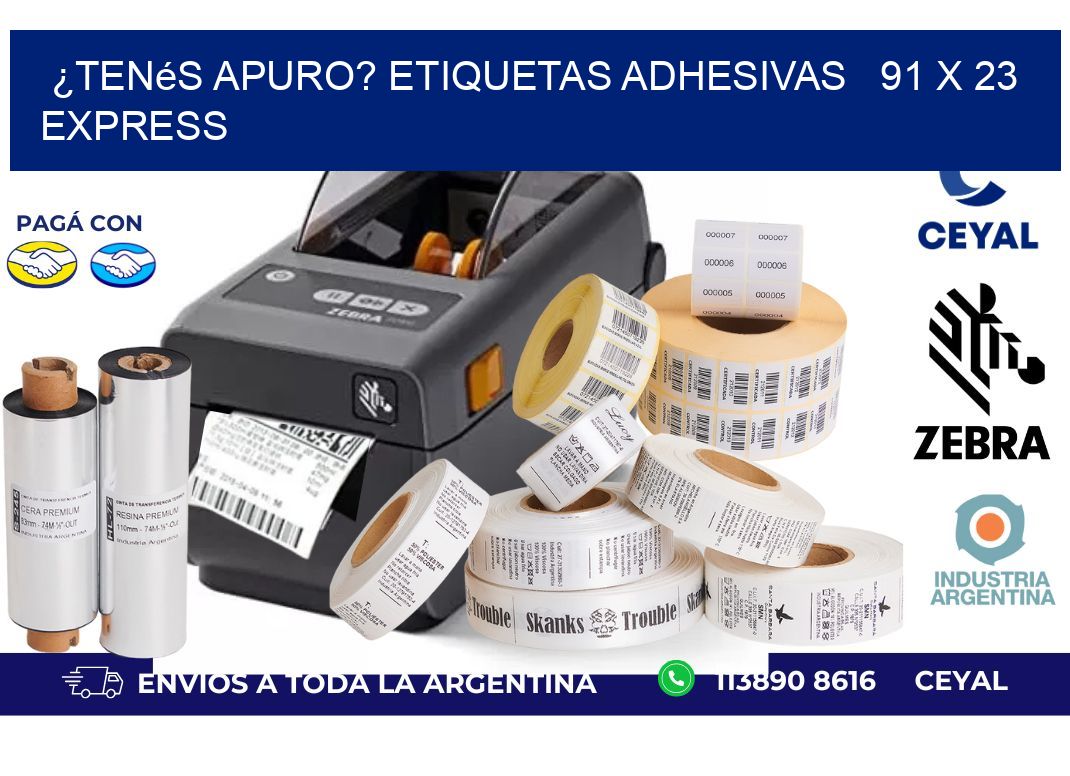 ¿Tenés Apuro? Etiquetas Adhesivas 91 x 23 Express