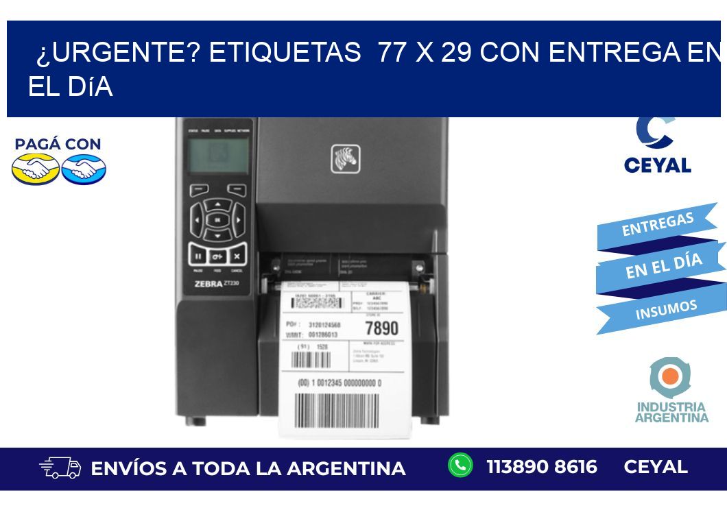 ¿Urgente? Etiquetas  77 x 29 con Entrega en el Día