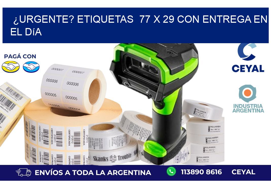 ¿Urgente? Etiquetas  77 x 29 con Entrega en el Día