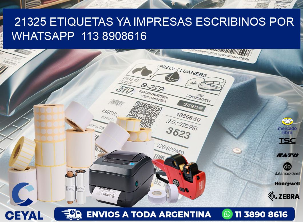 21325 ETIQUETAS YA IMPRESAS ESCRIBINOS POR WHATSAPP  113 8908616
