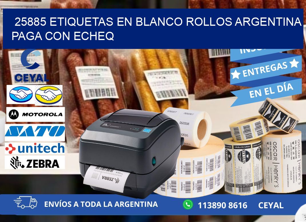 25885 ETIQUETAS EN BLANCO ROLLOS ARGENTINA PAGA CON ECHEQ