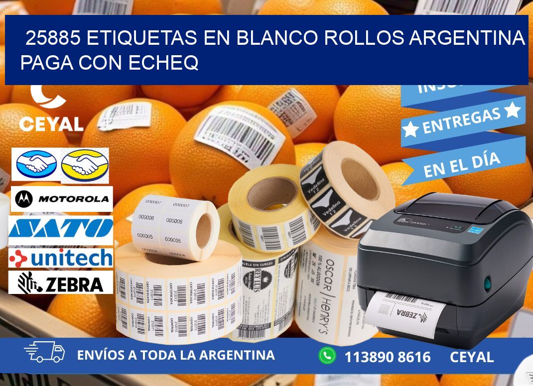 25885 ETIQUETAS EN BLANCO ROLLOS ARGENTINA PAGA CON ECHEQ