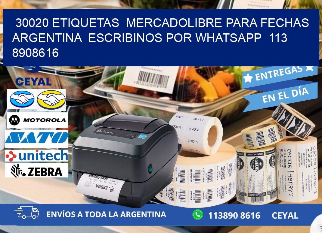 30020 ETIQUETAS  MERCADOLIBRE PARA FECHAS ARGENTINA  ESCRIBINOS POR WHATSAPP  113 8908616