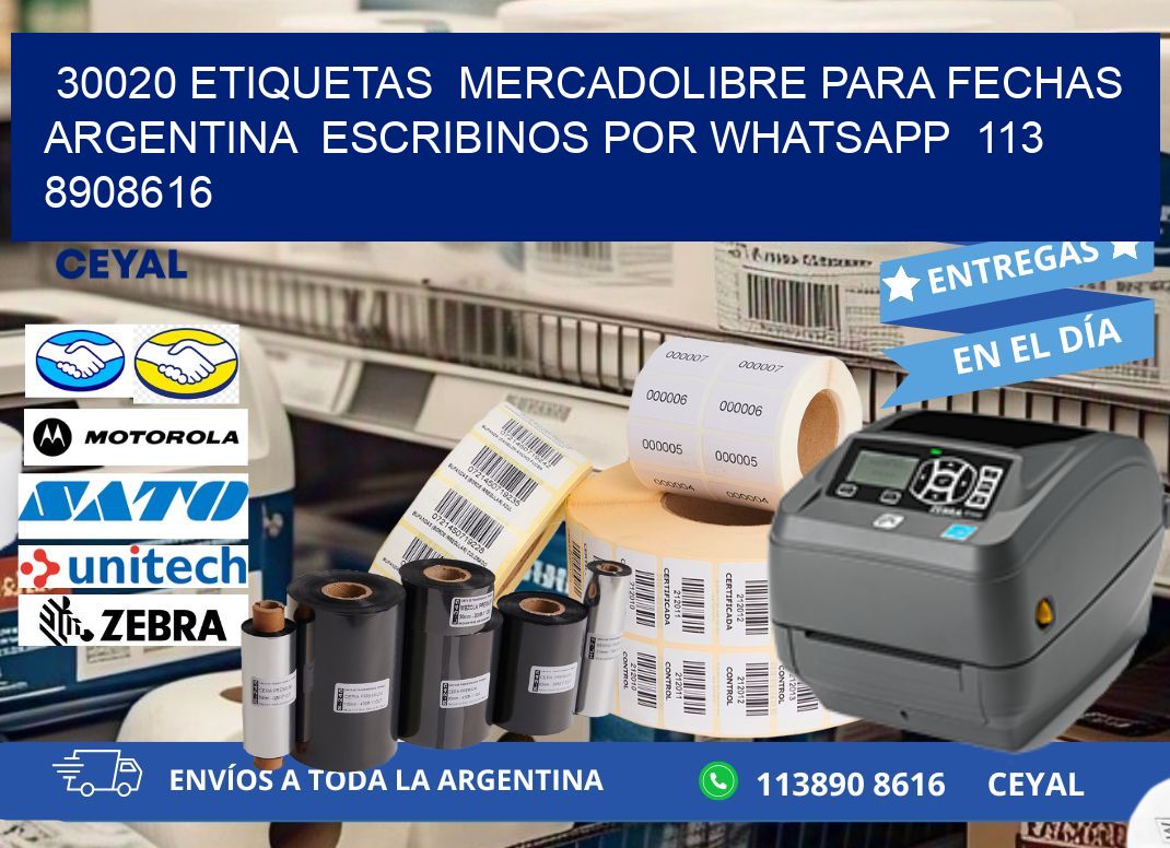 30020 ETIQUETAS  MERCADOLIBRE PARA FECHAS ARGENTINA  ESCRIBINOS POR WHATSAPP  113 8908616