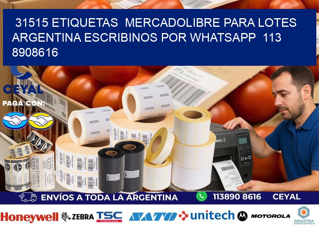 31515 ETIQUETAS  MERCADOLIBRE PARA LOTES ARGENTINA ESCRIBINOS POR WHATSAPP  113 8908616