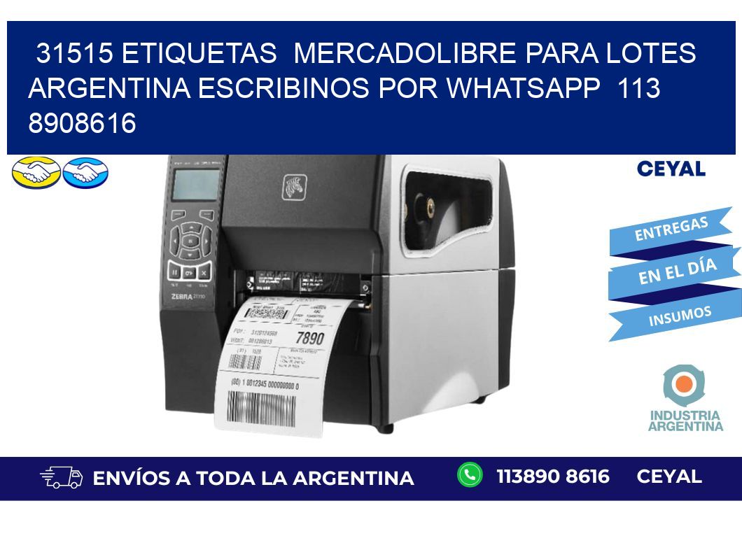 31515 ETIQUETAS  MERCADOLIBRE PARA LOTES ARGENTINA ESCRIBINOS POR WHATSAPP  113 8908616