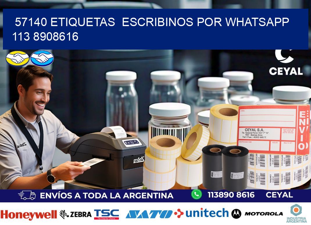57140 ETIQUETAS  ESCRIBINOS POR WHATSAPP  113 8908616