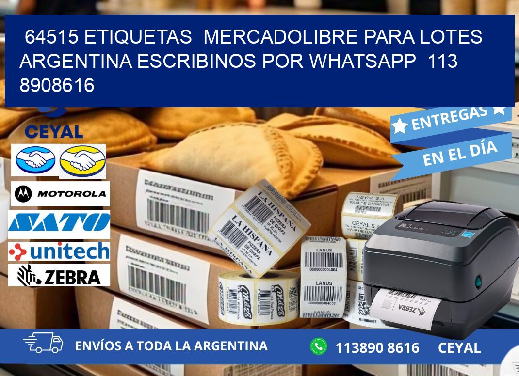 64515 ETIQUETAS  MERCADOLIBRE PARA LOTES ARGENTINA ESCRIBINOS POR WHATSAPP  113 8908616