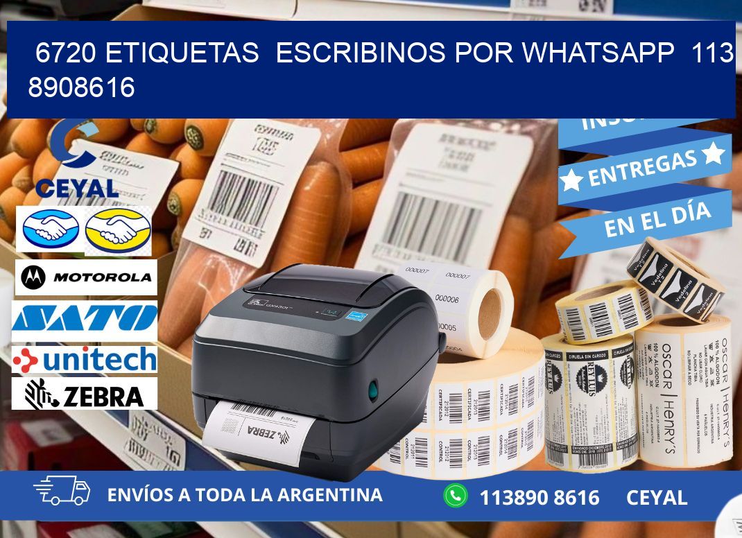 6720 ETIQUETAS  ESCRIBINOS POR WHATSAPP  113 8908616