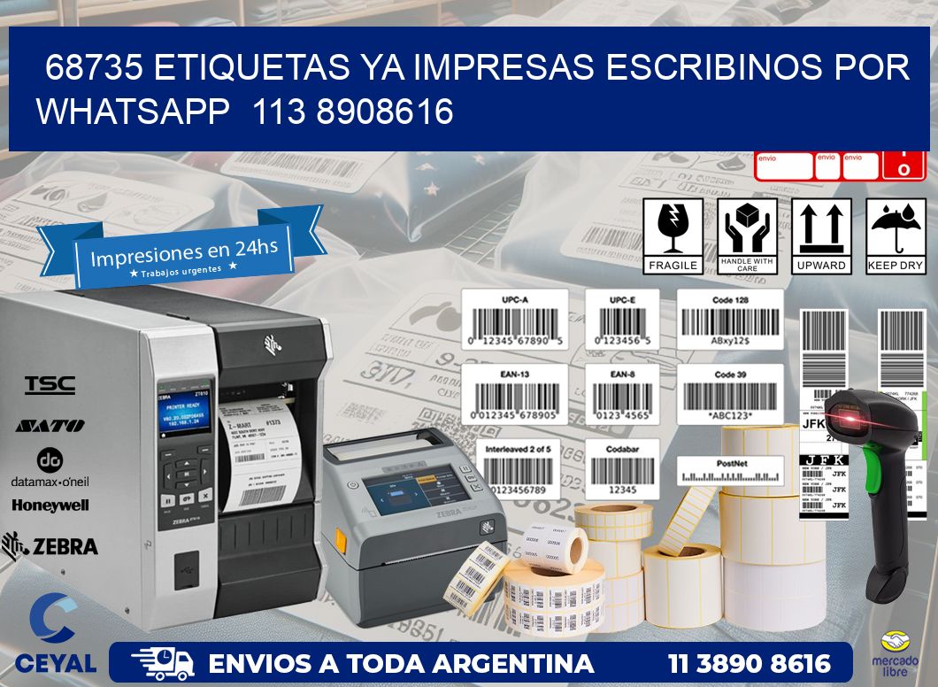 68735 ETIQUETAS YA IMPRESAS ESCRIBINOS POR WHATSAPP  113 8908616