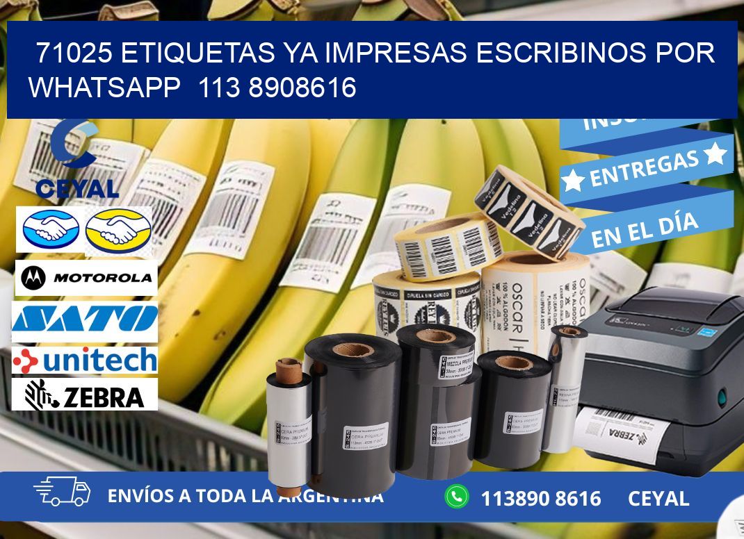 71025 ETIQUETAS YA IMPRESAS ESCRIBINOS POR WHATSAPP  113 8908616