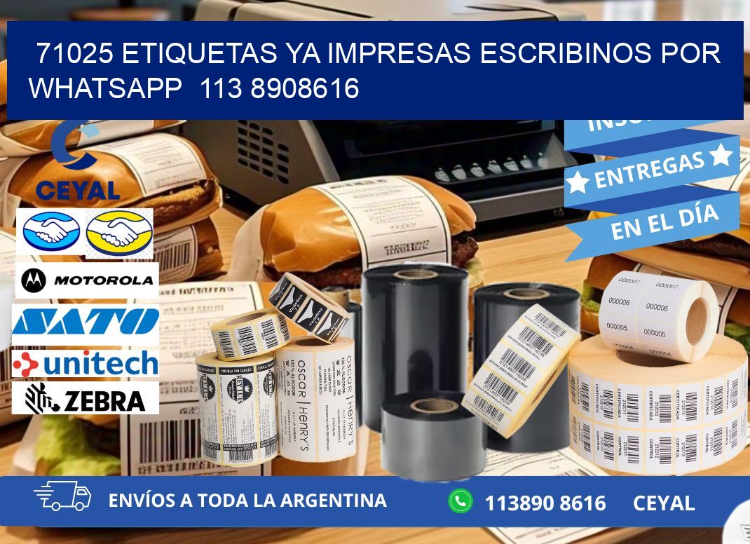 71025 ETIQUETAS YA IMPRESAS ESCRIBINOS POR WHATSAPP  113 8908616