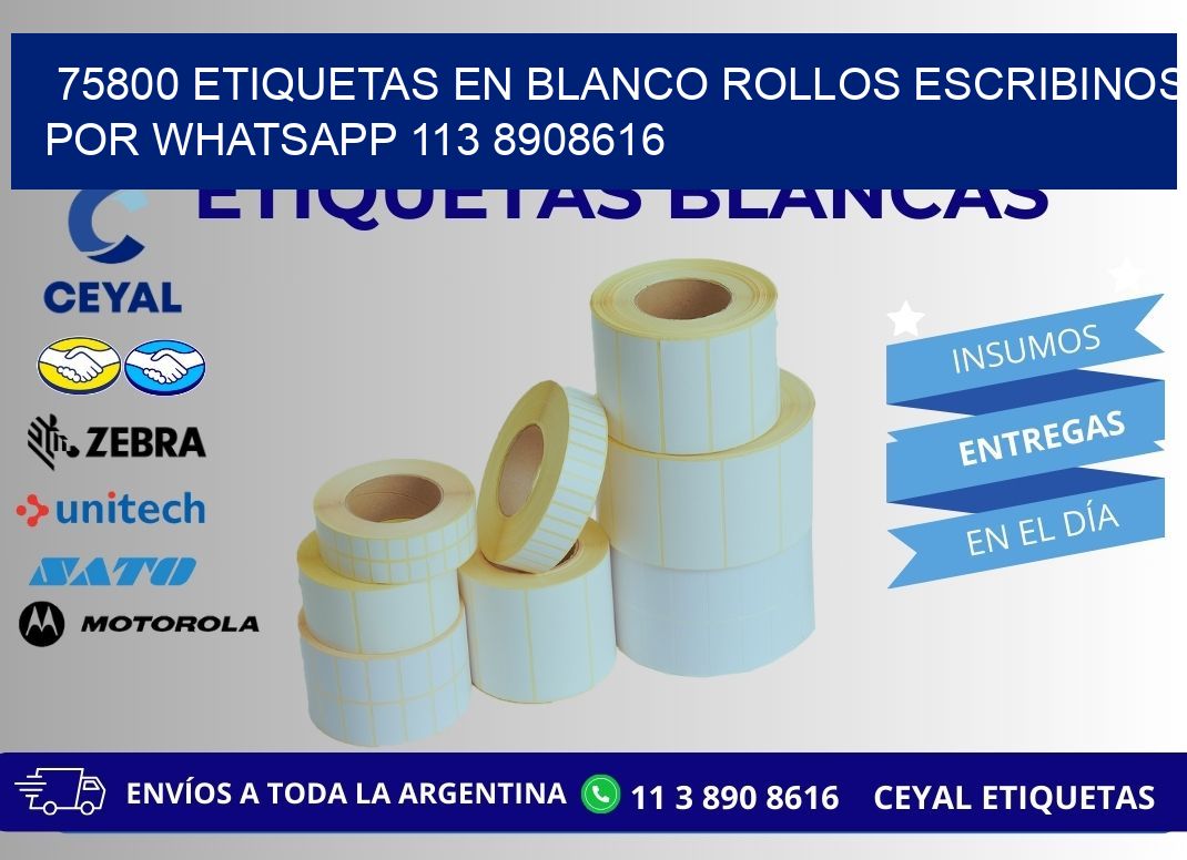75800 ETIQUETAS EN BLANCO ROLLOS ESCRIBINOS POR WHATSAPP 113 8908616
