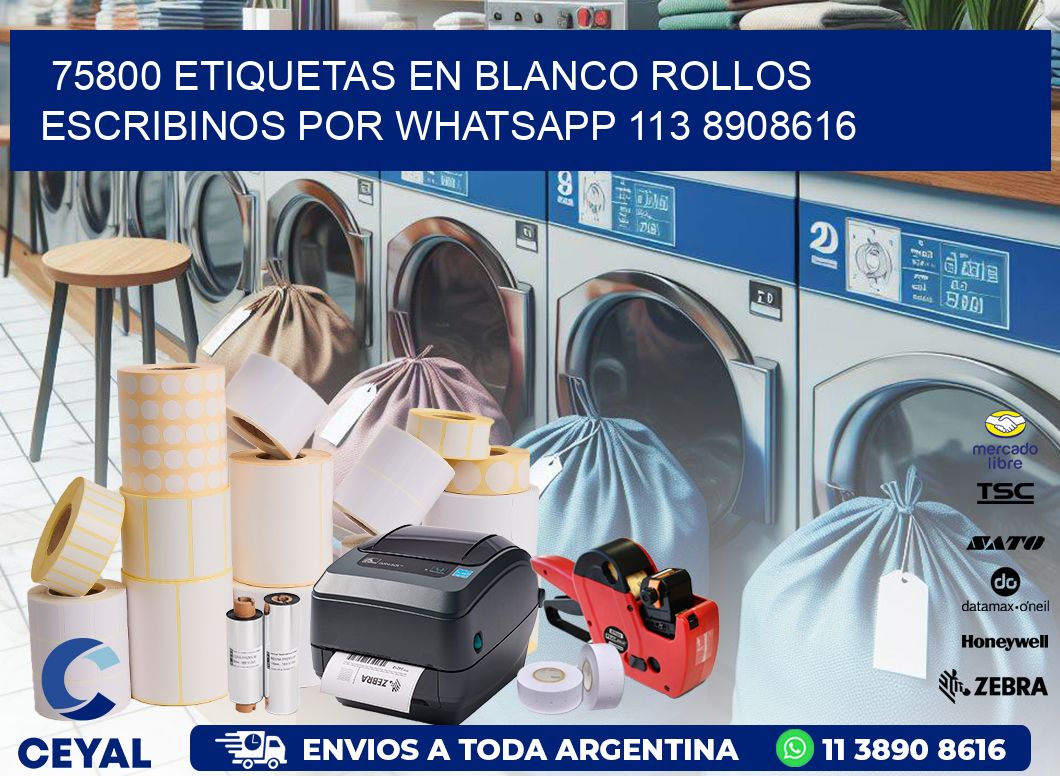 75800 ETIQUETAS EN BLANCO ROLLOS ESCRIBINOS POR WHATSAPP 113 8908616