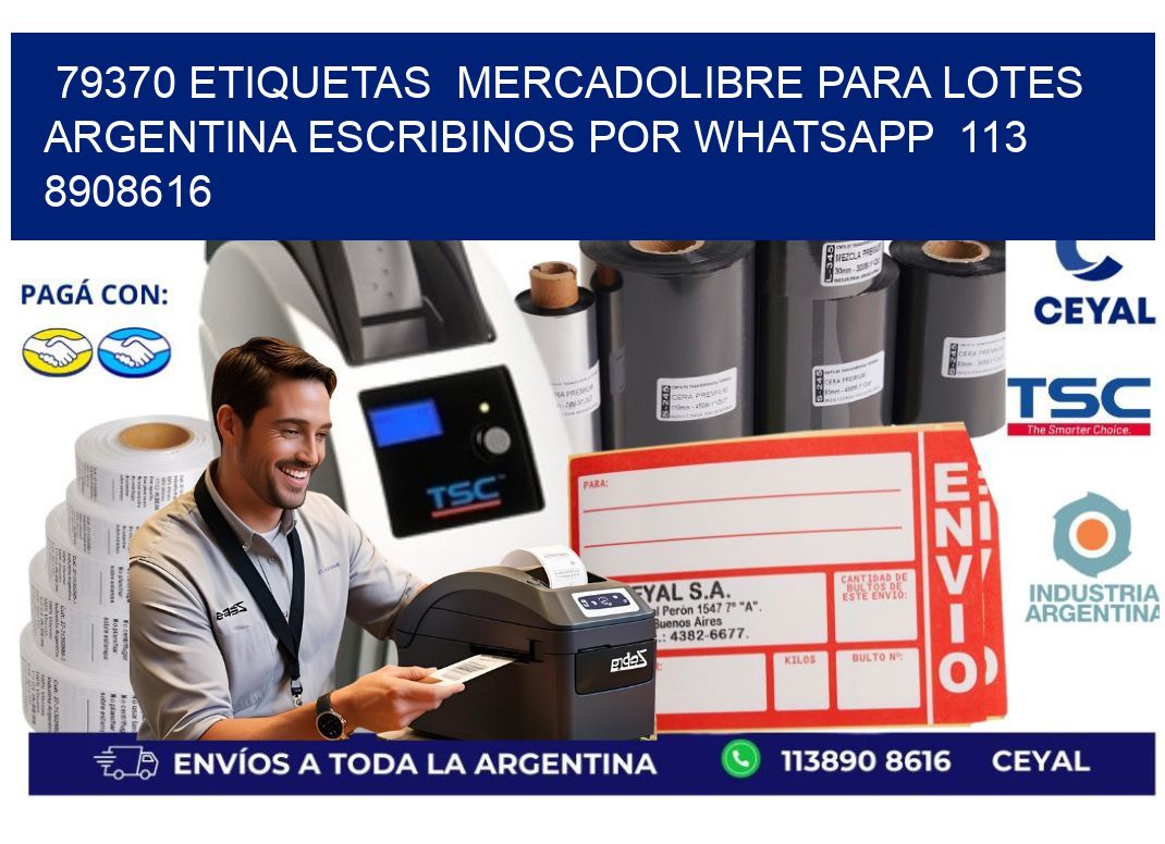 79370 ETIQUETAS  MERCADOLIBRE PARA LOTES ARGENTINA ESCRIBINOS POR WHATSAPP  113 8908616