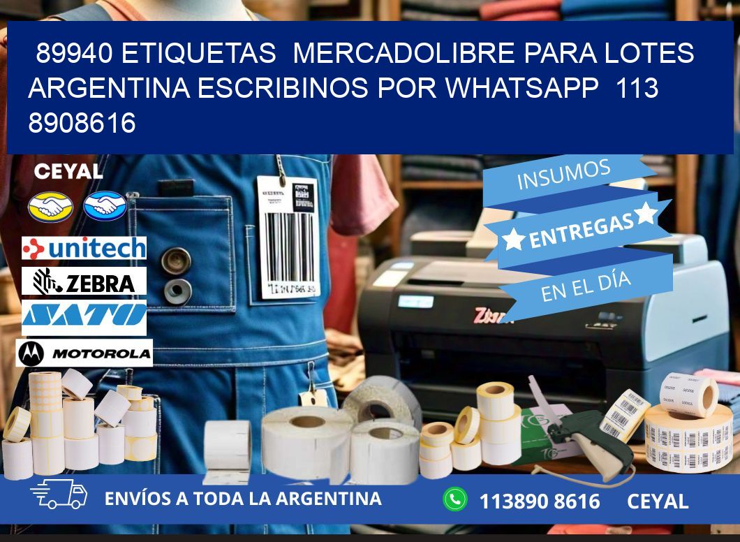 89940 ETIQUETAS  MERCADOLIBRE PARA LOTES ARGENTINA ESCRIBINOS POR WHATSAPP  113 8908616