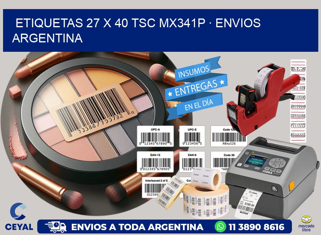 ETIQUETAS 27 x 40 TSC MX341P · ENVIOS ARGENTINA