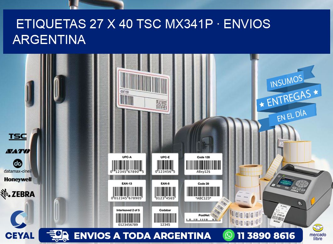 ETIQUETAS 27 x 40 TSC MX341P · ENVIOS ARGENTINA