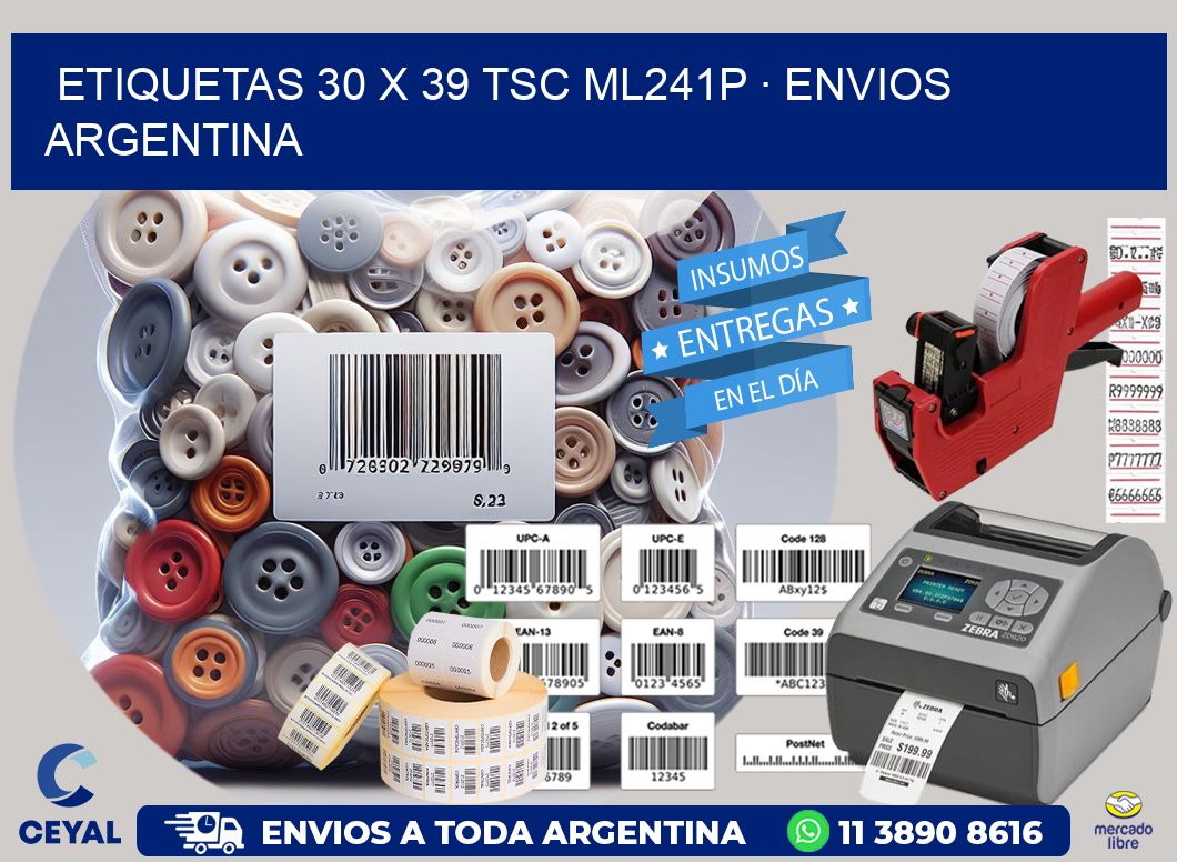 ETIQUETAS 30 x 39 TSC ML241P · ENVIOS ARGENTINA