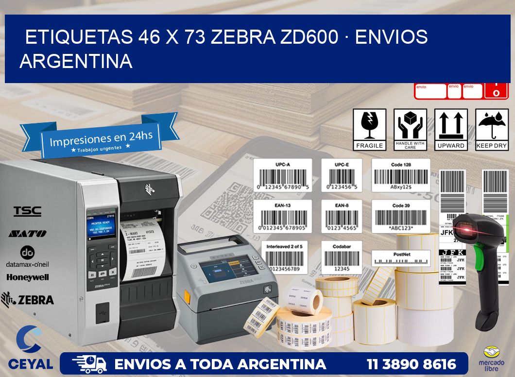 ETIQUETAS 46 x 73 ZEBRA ZD600 · ENVIOS ARGENTINA