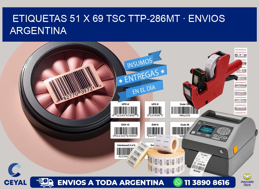 ETIQUETAS 51 x 69 TSC TTP-286MT · ENVIOS ARGENTINA