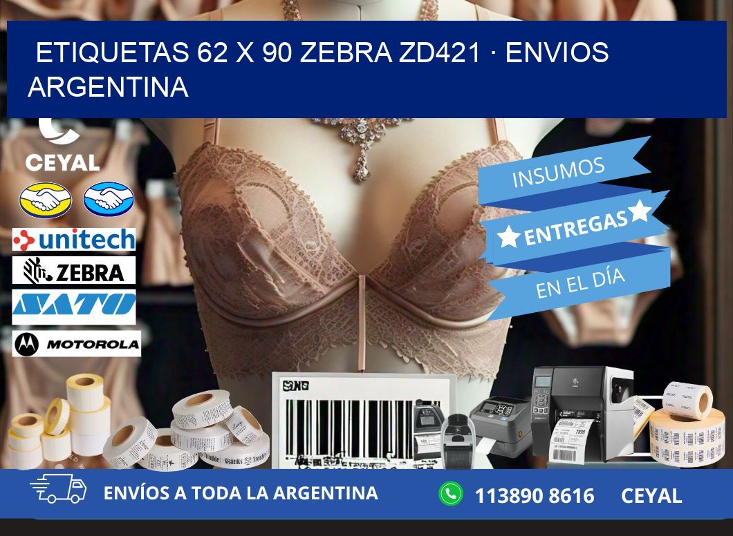 ETIQUETAS 62 x 90 ZEBRA ZD421 · ENVIOS ARGENTINA