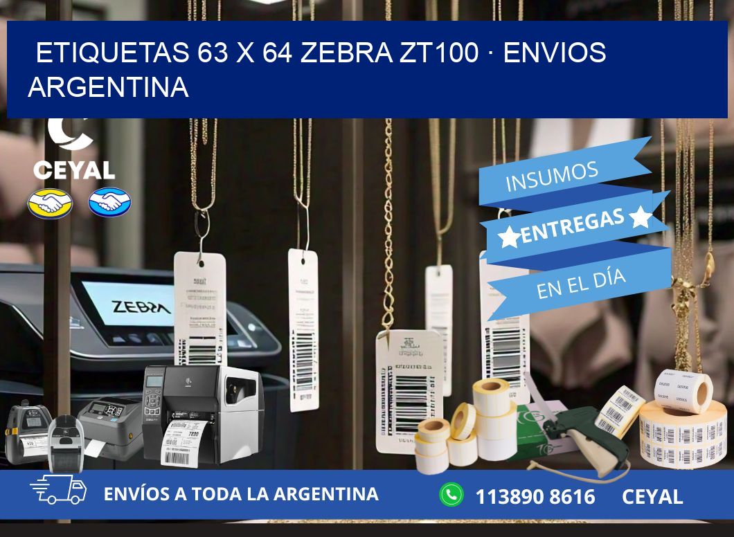 ETIQUETAS 63 x 64 ZEBRA ZT100 · ENVIOS ARGENTINA