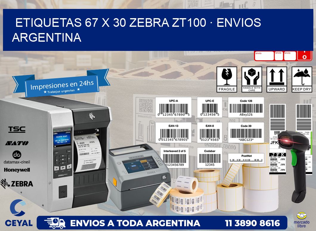 ETIQUETAS 67 x 30 ZEBRA ZT100 · ENVIOS ARGENTINA