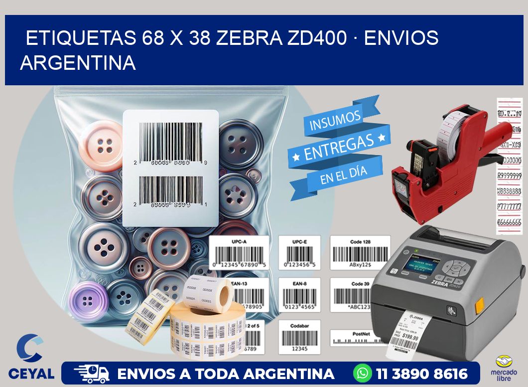 ETIQUETAS 68 x 38 ZEBRA ZD400 · ENVIOS ARGENTINA