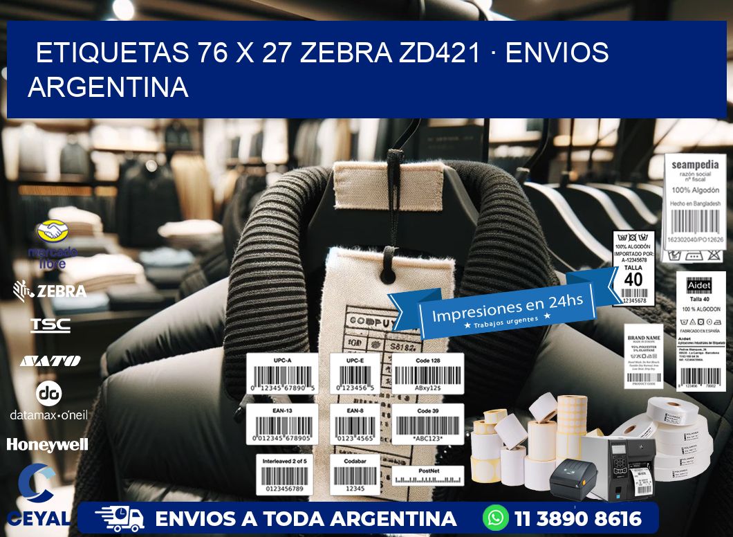 ETIQUETAS 76 x 27 ZEBRA ZD421 · ENVIOS ARGENTINA