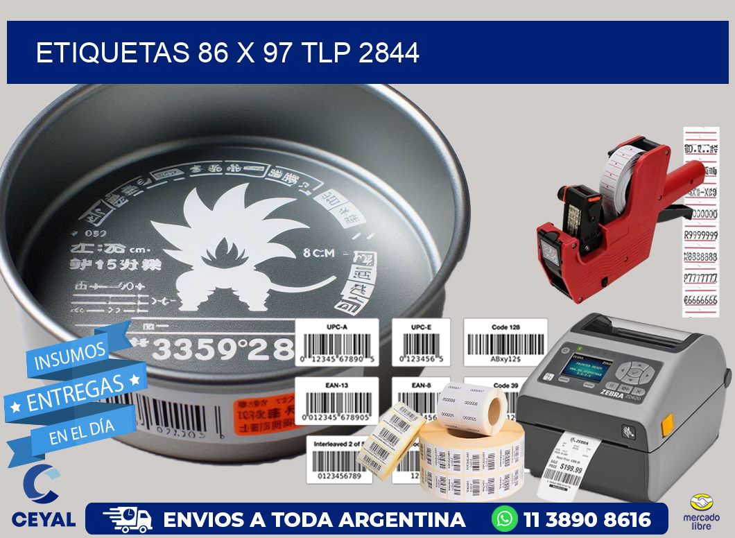 ETIQUETAS 86 x 97 TLP 2844