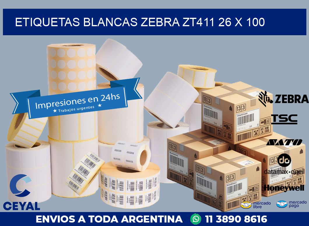 ETIQUETAS BLANCAS ZEBRA ZT411 26 x 100