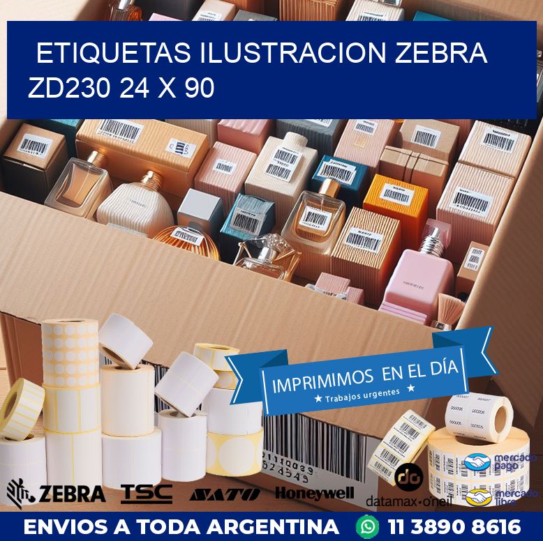 ETIQUETAS ILUSTRACION ZEBRA ZD230 24 x 90