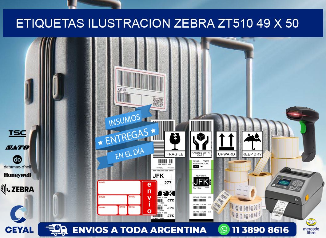 ETIQUETAS ILUSTRACION ZEBRA ZT510 49 x 50