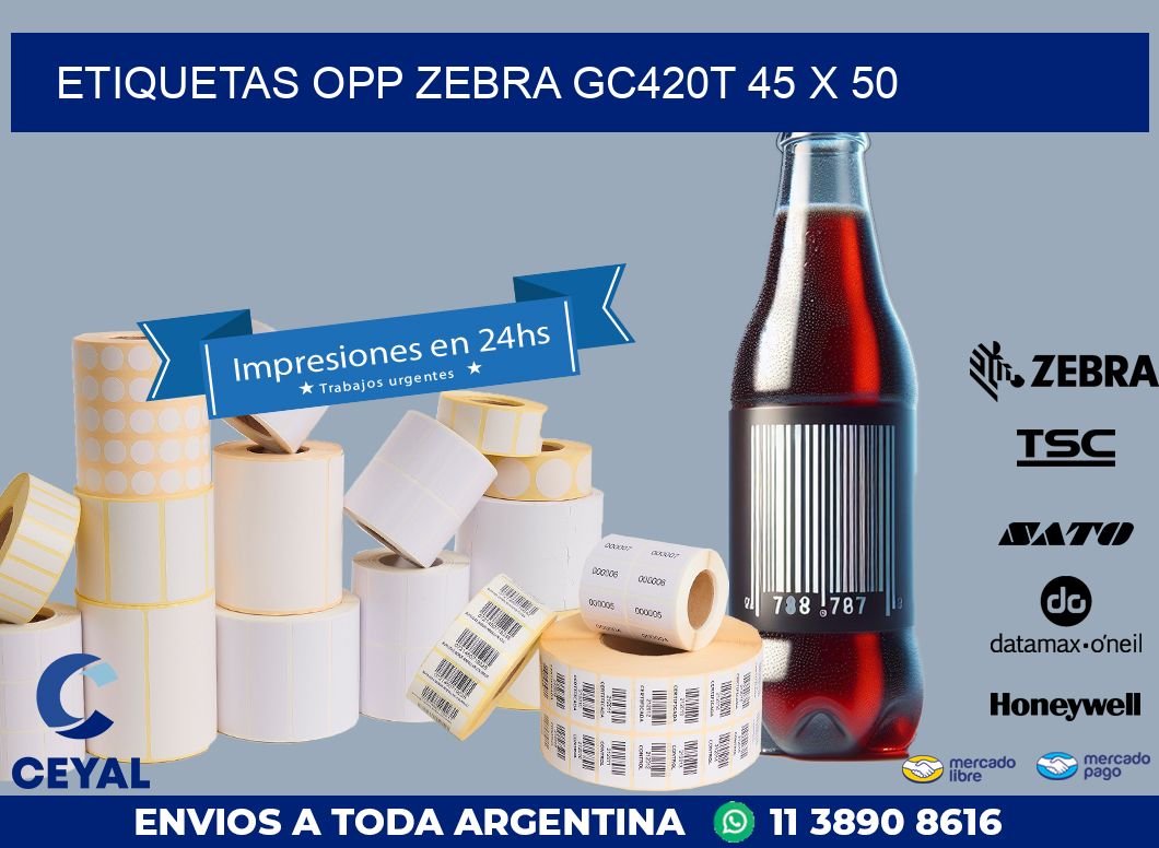 ETIQUETAS OPP ZEBRA GC420T 45 x 50
