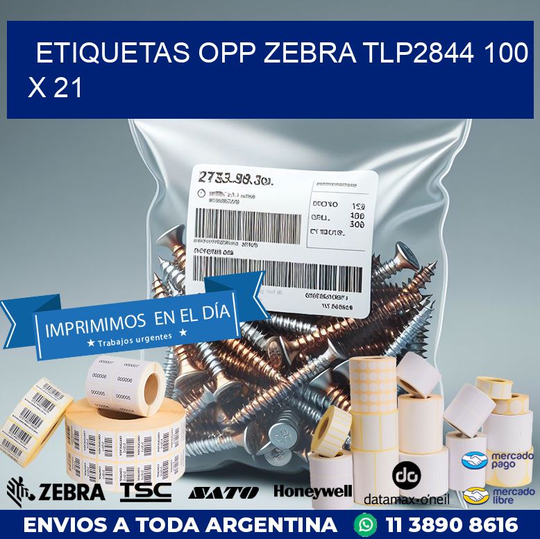 ETIQUETAS OPP ZEBRA TLP2844 100 x 21