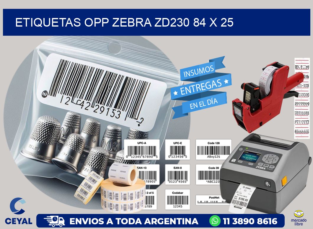 ETIQUETAS OPP ZEBRA ZD230 84 x 25