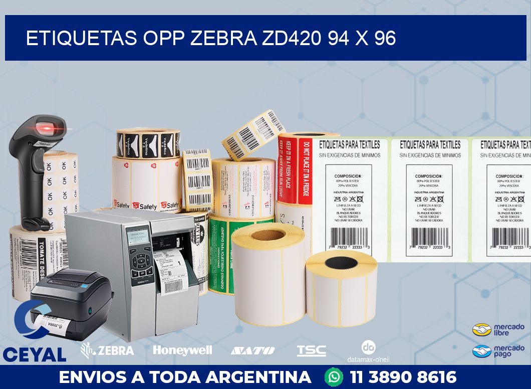 ETIQUETAS OPP ZEBRA ZD420 94 x 96