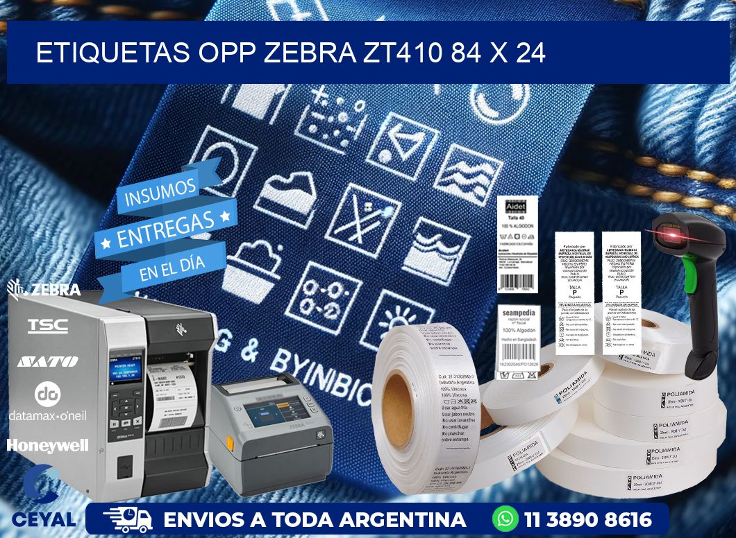 ETIQUETAS OPP ZEBRA ZT410 84 x 24