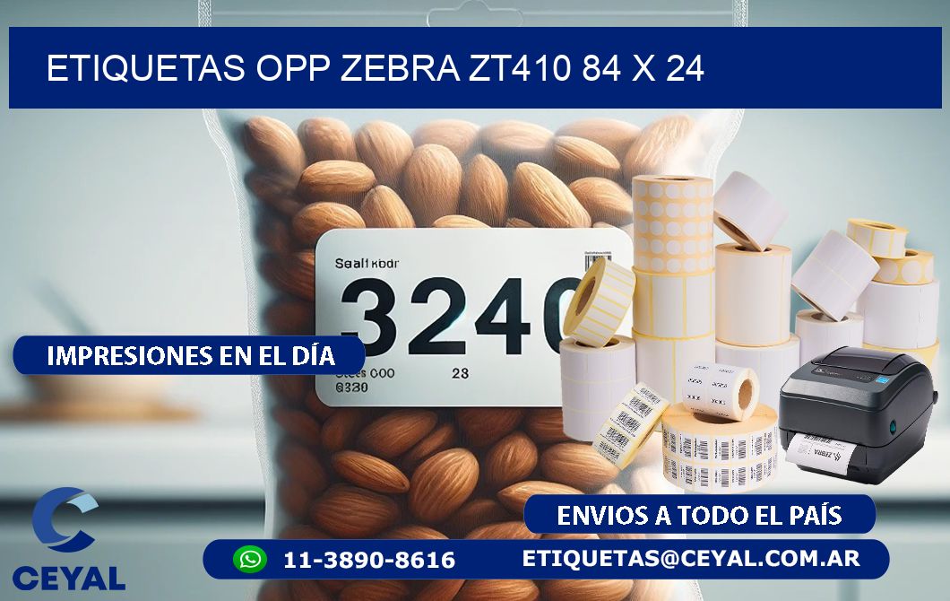 ETIQUETAS OPP ZEBRA ZT410 84 x 24