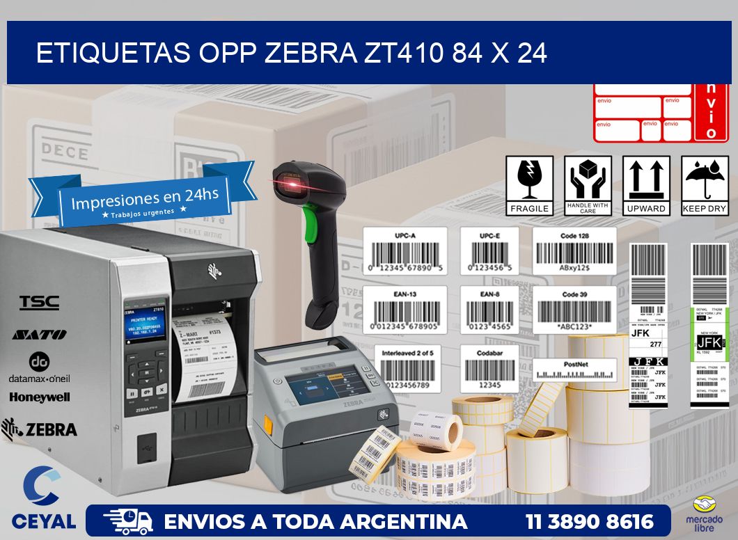 ETIQUETAS OPP ZEBRA ZT410 84 x 24