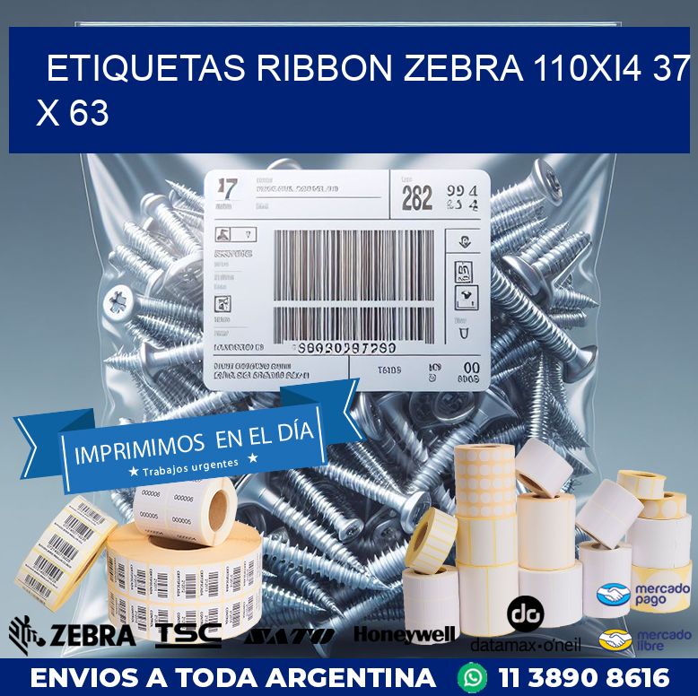ETIQUETAS RIBBON Zebra 110Xi4 37 x 63