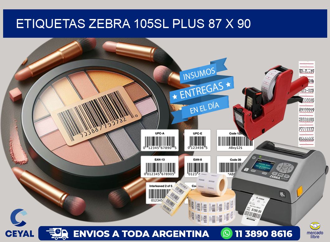 ETIQUETAS Zebra 105SL Plus 87 x 90