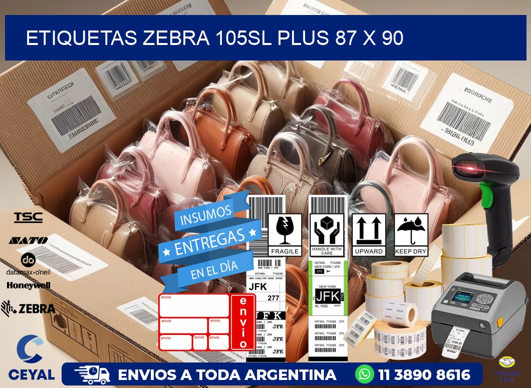 ETIQUETAS Zebra 105SL Plus 87 x 90