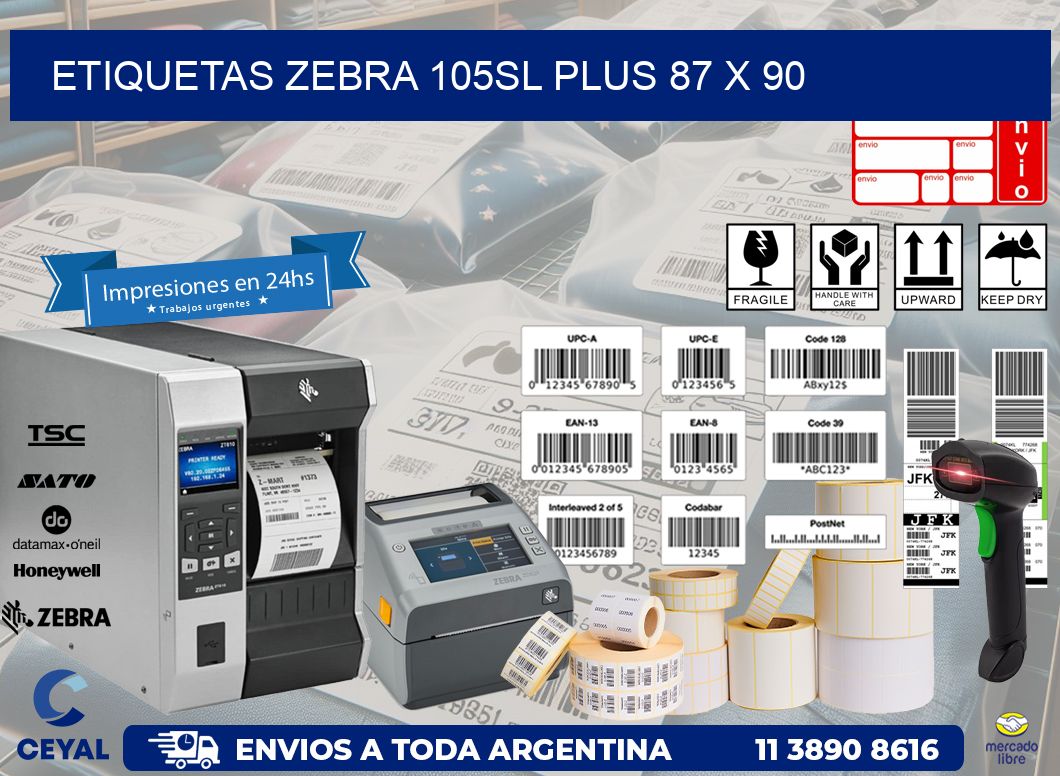 ETIQUETAS Zebra 105SL Plus 87 x 90