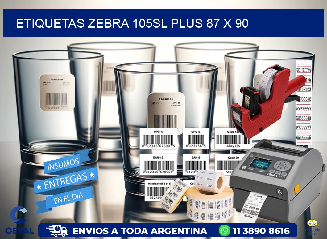 ETIQUETAS Zebra 105SL Plus 87 x 90
