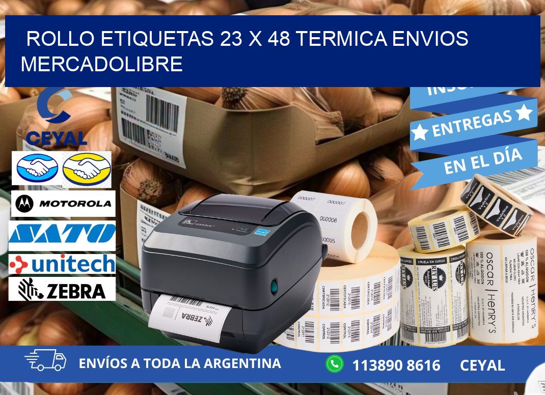 Rollo etiquetas 23 x 48 termica ENVIOS MERCADOLIBRE