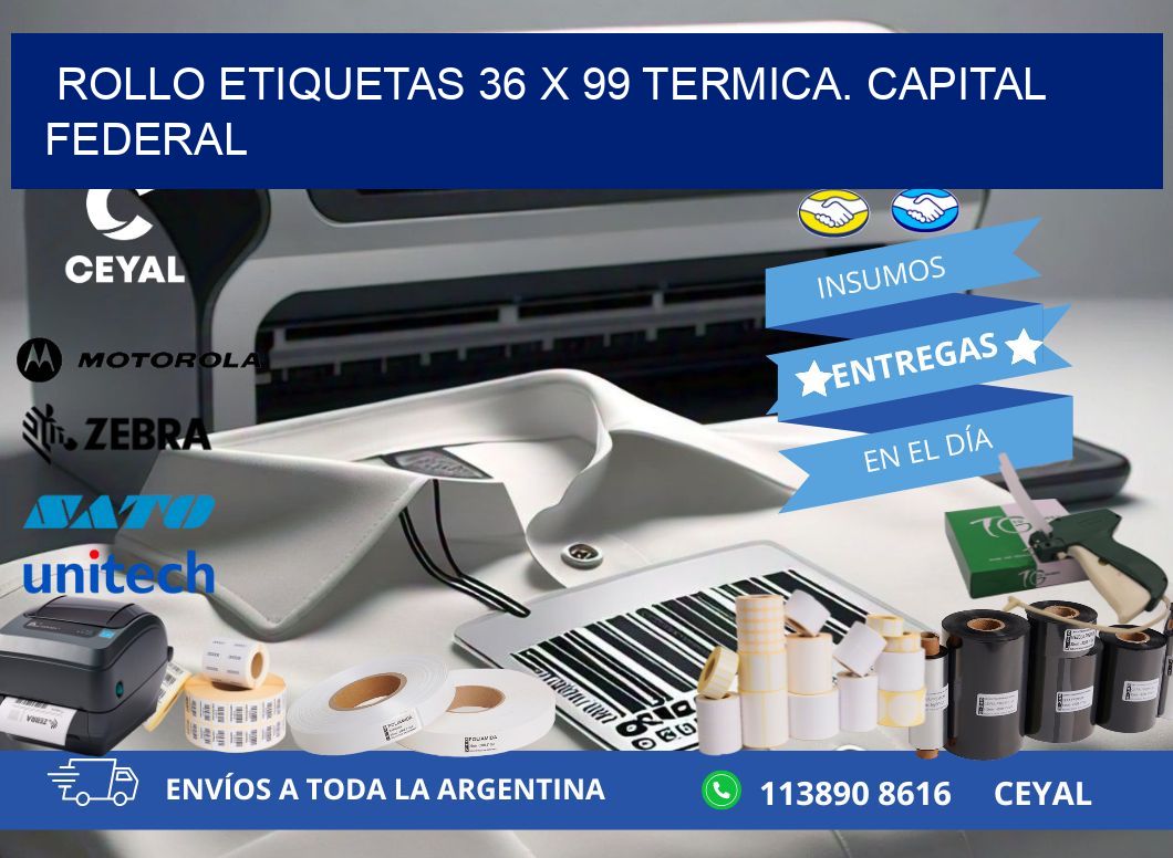 Rollo etiquetas 36 x 99 termica. Capital Federal