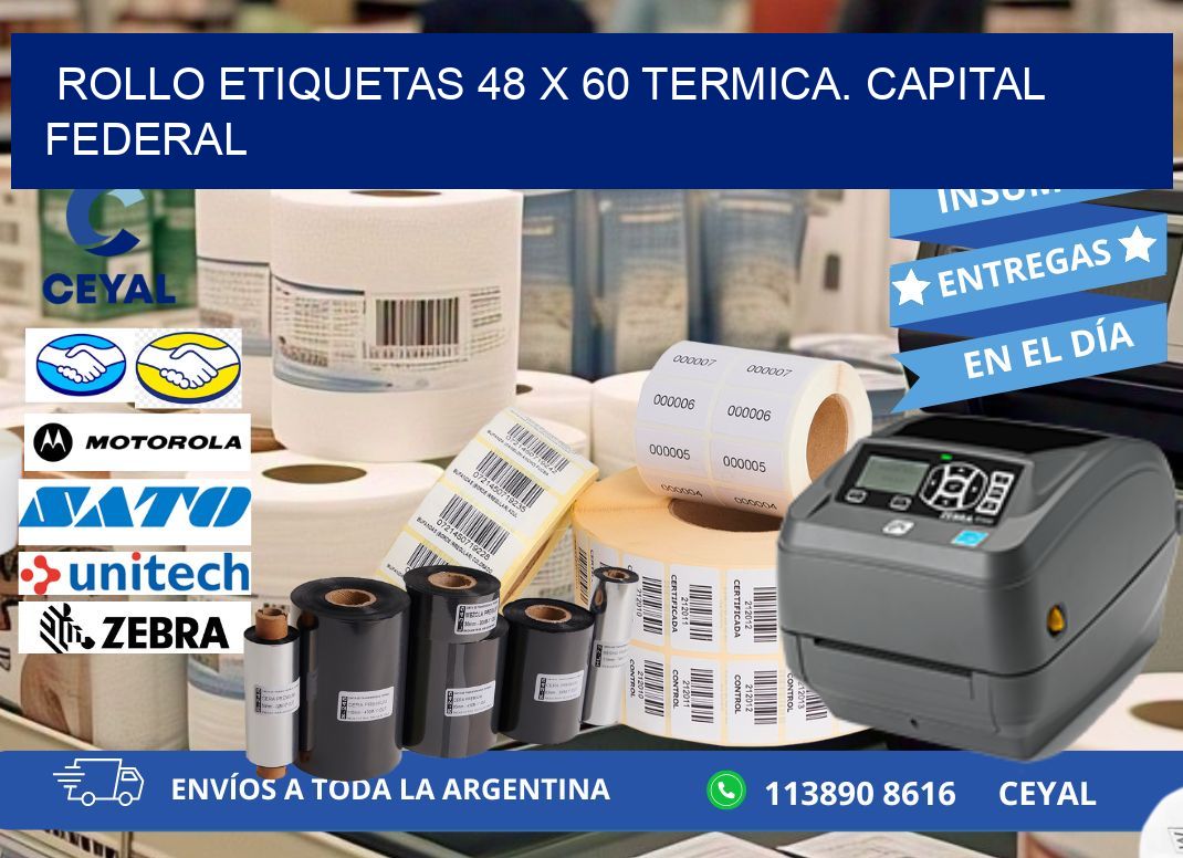 Rollo etiquetas 48 x 60 termica. Capital Federal